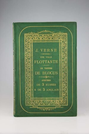 Jules Verne : Une ville flottante & Aventures de 3 russes et de 3 anglais. Paris, Hetzel, sd, vers 1877.
