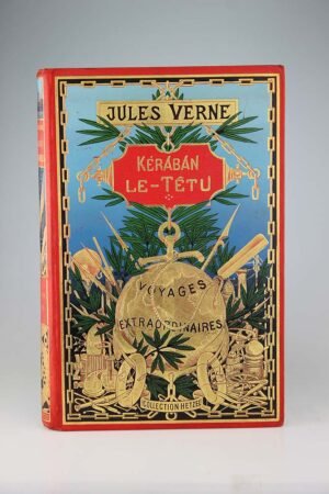 Jules Verne : Kéraban le têtu. Paris, Hetzel, Sd, vers 1901. Un volume grand in-8 relié pleine percaline d'éditeur, cartonnage au globe doré du troisième type. Intérieur de très belle fraîcheur. Cartonnage rutilant. Très bel exemplaire. exemplaire. Collection Hetzel, dos au phare!